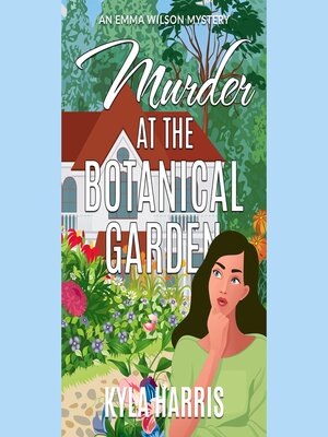 cover image of Murder at the Botanical Garden